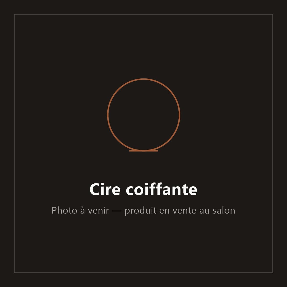 Cire coiffante — produit en vente au salon Coiffeur MB 31 à Toulouse